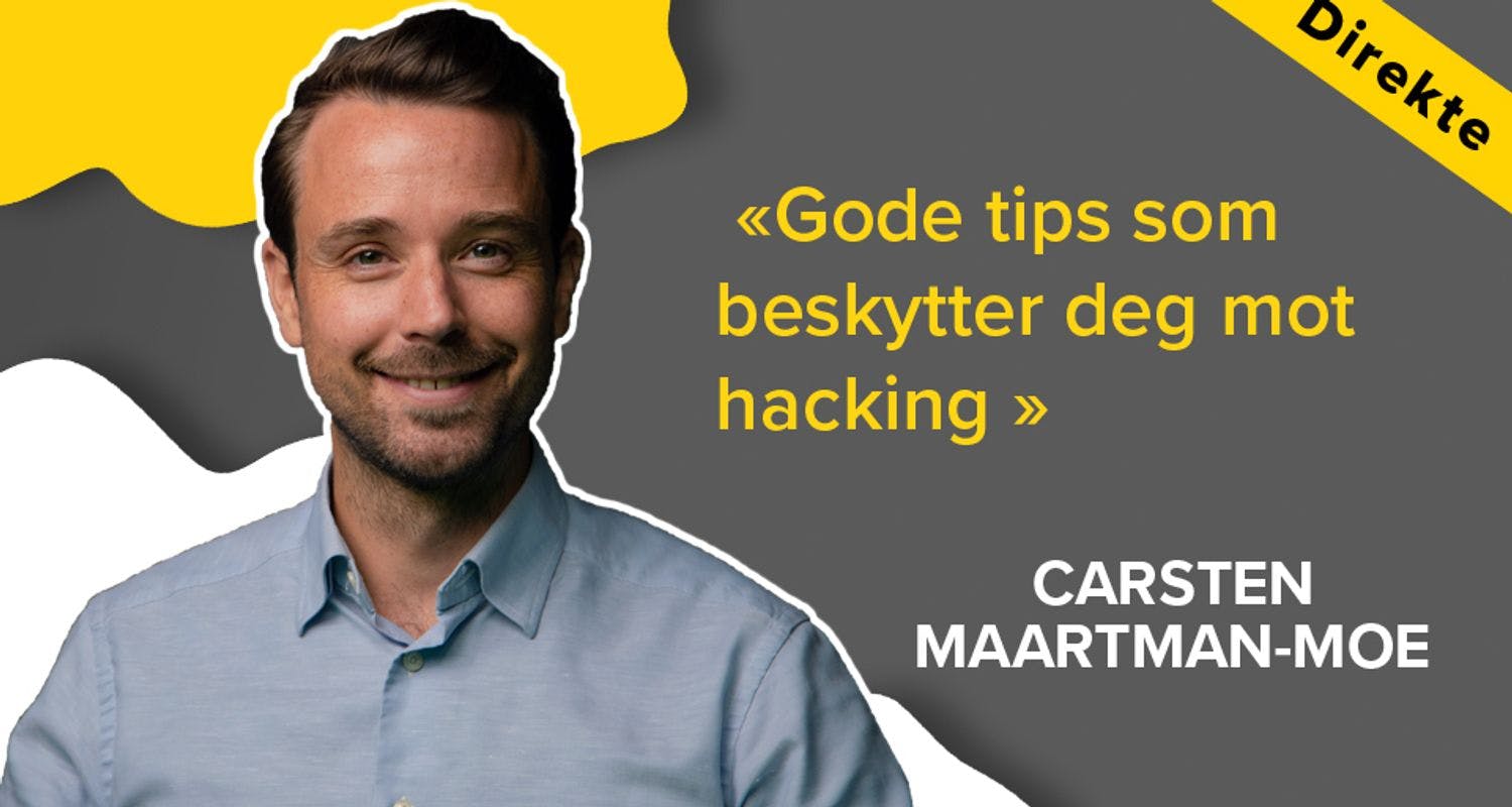 Webinar: Gode tips som beskytter deg mot hacking