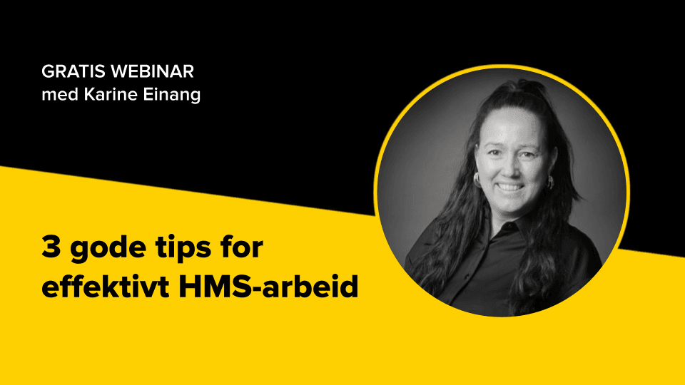 Webinar: 3 gode tips for effektivt HMS-arbeid